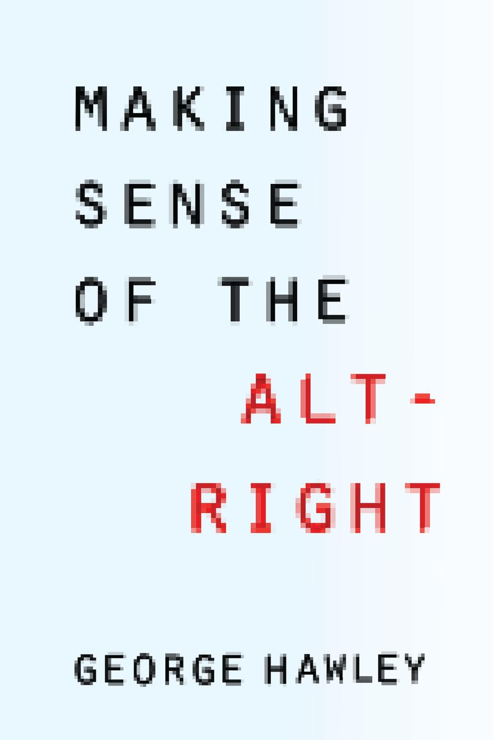 Book Making Sense of the Alt-Right free
