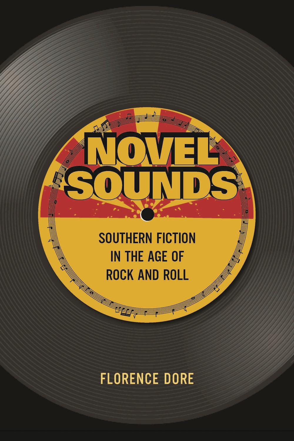 Book Novel Sounds: Southern Fiction in the Age of Rock and Roll free