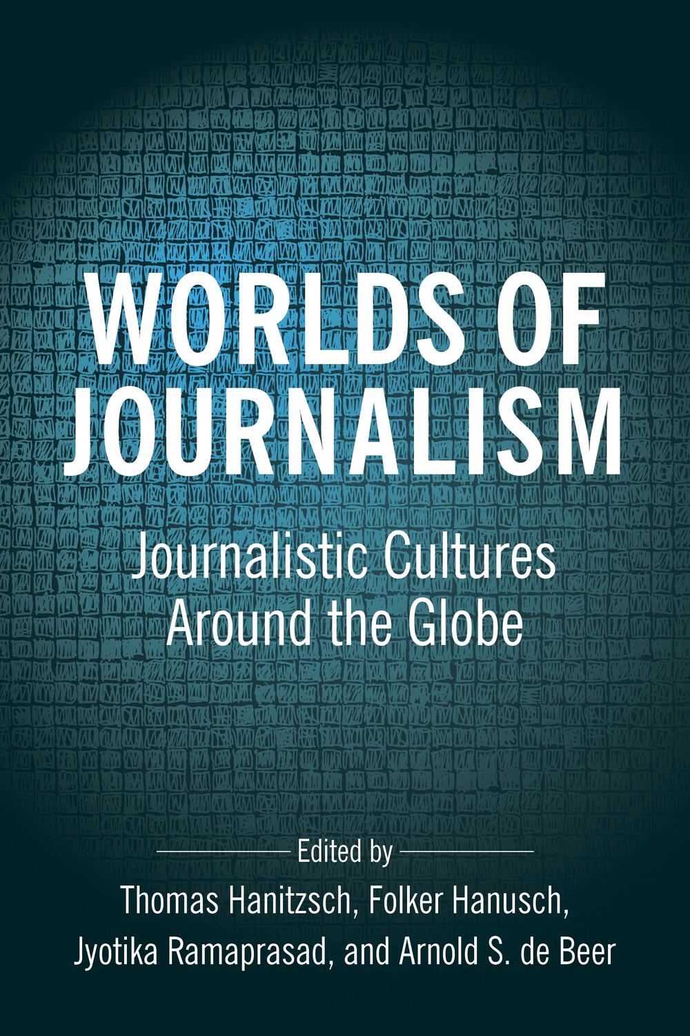 Book Worlds of Journalism: Journalistic Cultures Around the Globe (Reuters Institute Global Journalism Series) free