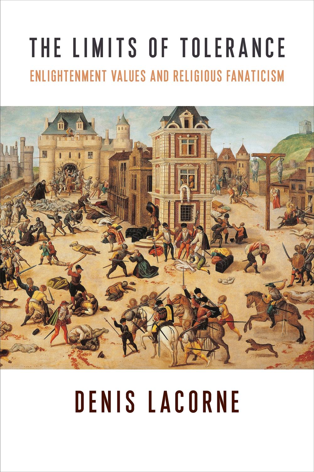 Book The Limits of Tolerance: Enlightenment Values and Religious Fanaticism (Religion, Culture, and Public Life Book 4) free