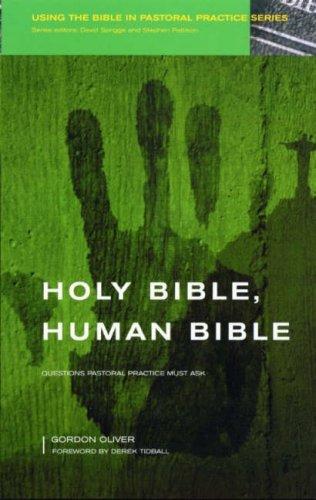 Book Holy Bible, Human Bible: Questions Pastoral Practice Must Ask free