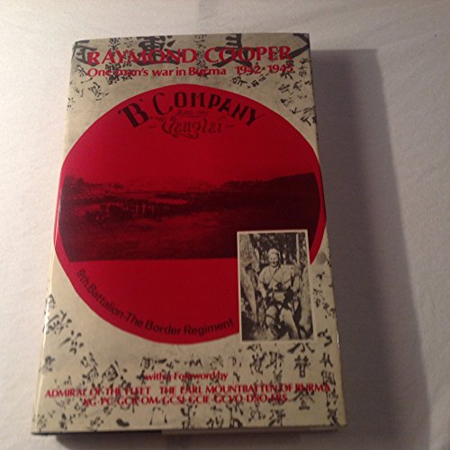 Book 'B' Company, 9th Battalion, the Border Regiment, 48 Brigade, 17 Indian (Light) Division, IV Corps, 14th Army, South East Asia Command: One man's war in Burma, 1942-1944, recalled in hospital in 1945 free