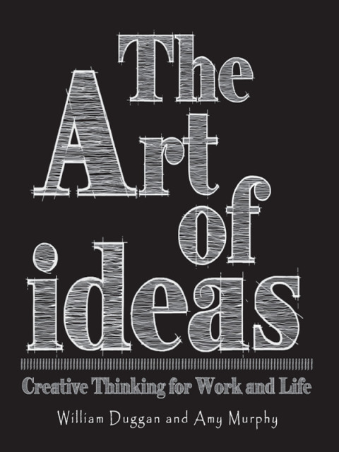 Book The Art of Ideas: Creative Thinking for Work and Life free