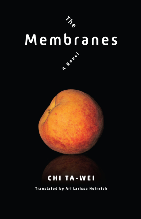 Book The Membranes: A Novel (Modern Chinese Literature from Taiwan) free