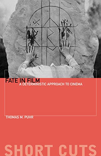 Book Fate in Film: A Deterministic Approach to Cinema (Short Cuts) free