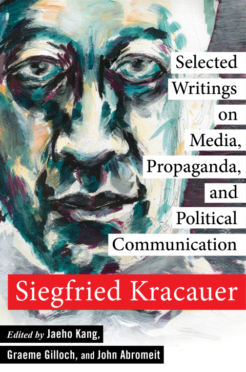 Book Selected Writings on Media, Propaganda, and Political Communication free