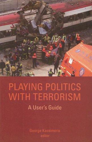 Book Playing Politics with Terrorism: A User's Guide (Columbia/Hurst) free