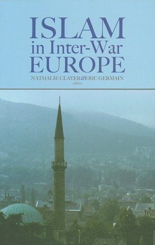 Book Islam in Interwar Europe (Columbia/Hurst) free