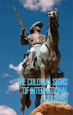 Book The Colonial Signs of International Relations (Columbia/Hurst) free