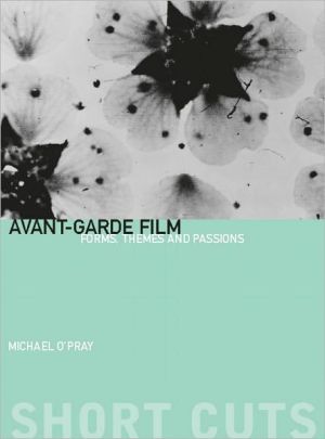 Book Avant-Garde Film: Forms, Themes and Passions (Short Cuts) free