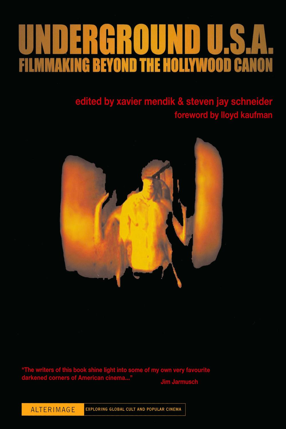 Book Underground U.S.A.: Filmmaking Beyond the Hollywood Canon (Alterimage) free