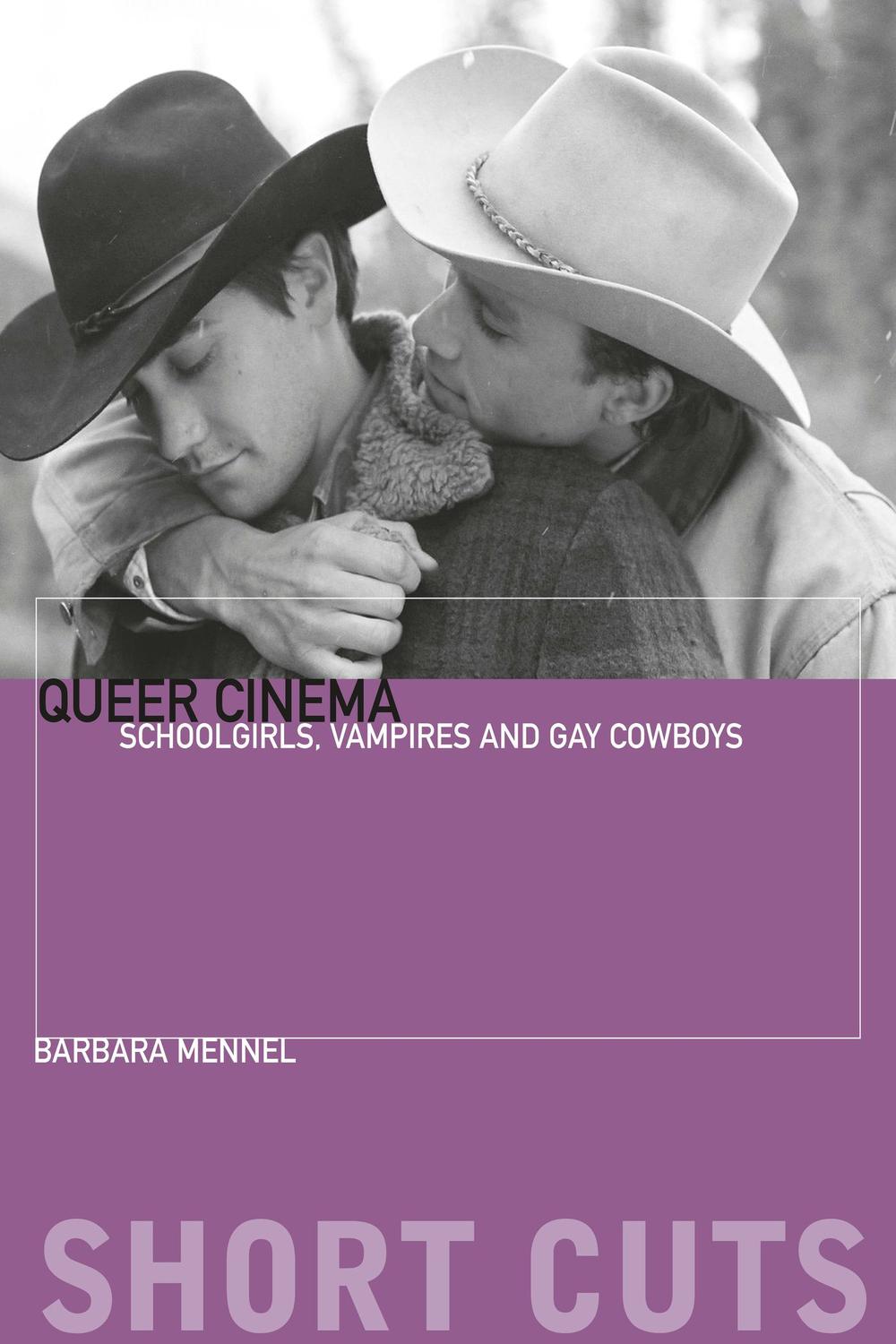 Book Queer Cinema: Schoolgirls, Vampires, and Gay Cowboys (Short Cuts Book 50) free Book Queer Cinema: Schoolgirls, Vampires, and Gay Cowboys (Short Cuts Book 50) free