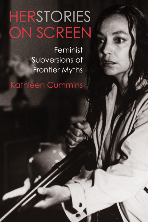 Book Herstories on Screen: Feminist Subversions of Frontier Myths free