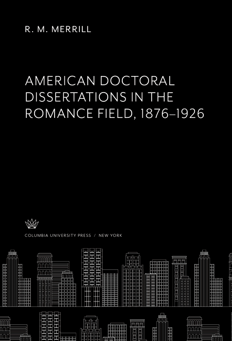 Book American Doctoral Dissertations in the Romance Field 1876–1926 free