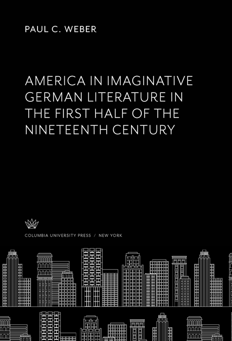 Book America in Imaginative German Literature in the First Half of the Nineteenth Century free