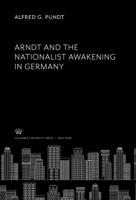 Book Arndt and the Nationalist Awakening in Germany free Book Arndt and the Nationalist Awakening in Germany free
