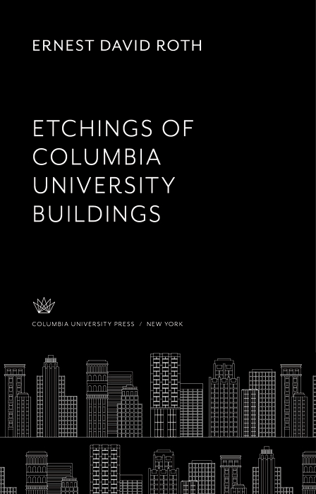 Book Ernest D. Roth Etchings of Columbia University Buildings free