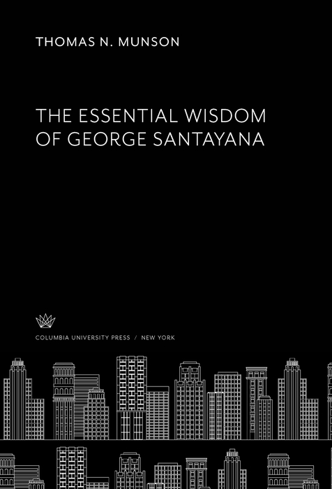 Book The Essential Wisdom of George Santayana free