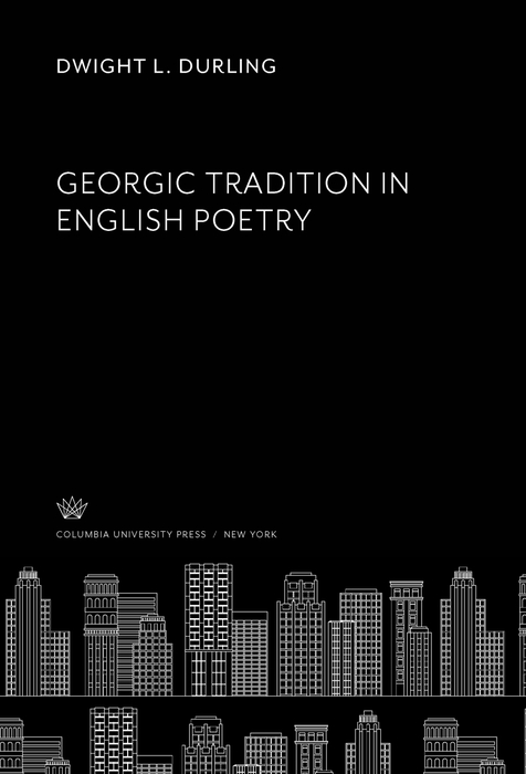 Book Georgic Tradition in English Poetry free