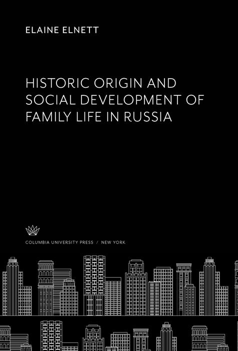 Book Historic Origin and Social Development of Family Life in Russia free