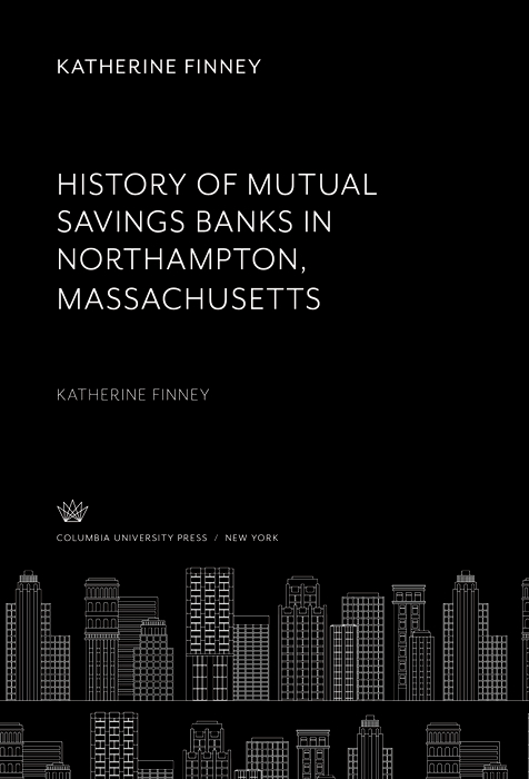 Book History of Mutual Savings Banks in Northampton, Massachusetts free