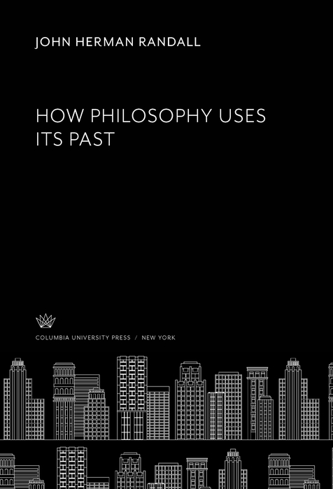 Book How Philosophy Uses Its Past free