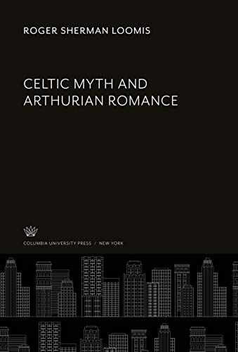 Book Celtic Myth and Arthurian Romance free