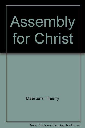 Book Assembly for Christ: From biblical theology to pastoral theology in the twentieth century free