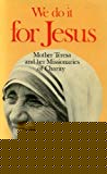 Book We do it for Jesus: Mother Teresa and her Missionaries of Charity free