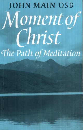 Book MOMENT OF CHRIST: The Path of Meditiation free