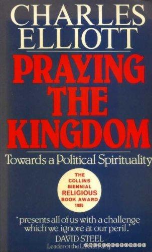 Book Praying the Kingdom: Towards a Political Spirituality free