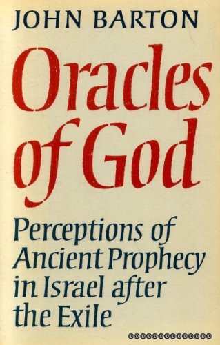 Book Oracles of God: Perceptions of ancient prophecy in Israel after the Exile free
