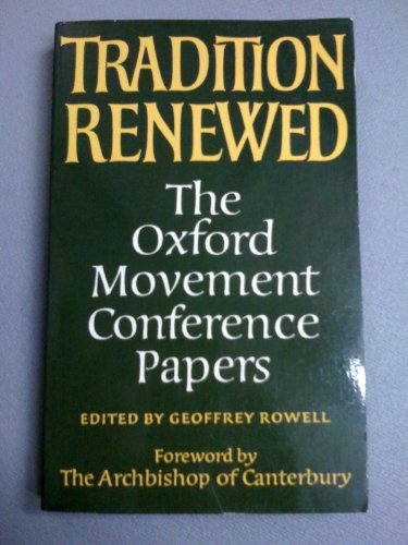 Book Tradition Renewed: The Oxford Movement Conference Papers free