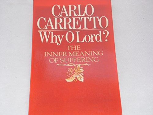 Book Why, O Lord?: Inner Meaning of Suffering free