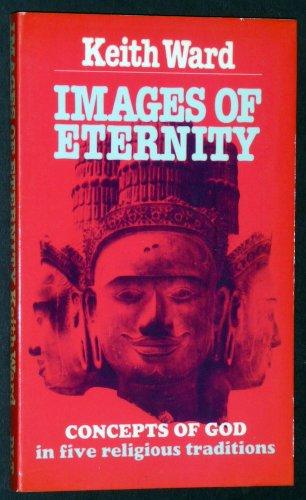Book Images Of Eternity: Concepts Of God In Five Religious Traditions free