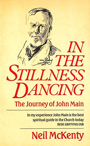 Book In the stillness dancing: the journey of John Main free