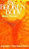Book The Broken Body: Journey to Wholeness free