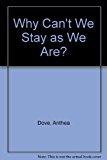 Book Why Can't We Stay as We Are? free