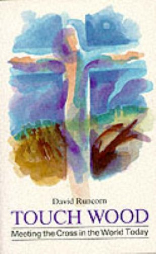 Book TOUCH WOOD meeting the Cross in the world today free