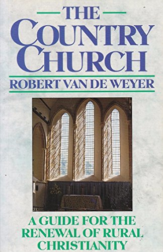 Book The Country Church: A Guide for the Renewal of Rural Christianity free
