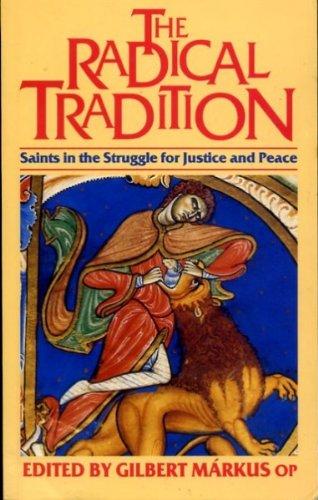 Book The Radical Tradition: Saints In The Struggle For Justice And Peace free