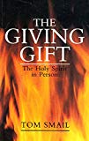Book The Giving Gift: Holy Spirit In Person free