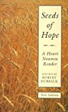 Book Seeds of Hope (Henri Nouwen Reader New Editio) free