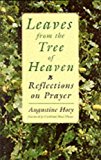 Book Leaves from the Tree of Heaven : Reflections on Prayer free
