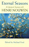 Book Eternal Seasons : A Liturgical With Henn Nouwen free