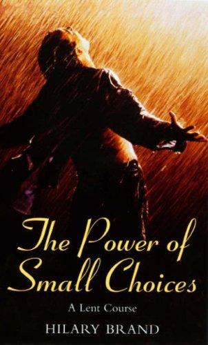Book The Power Of Small Choices free