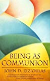 Book Being as Communion: Studies in Personhood and the Church free