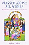 Book Blessed Among All Women free Book Blessed Among All Women free