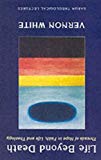 Book Life Beyond Death: Threads of Hope in Faith, Life and Theology free