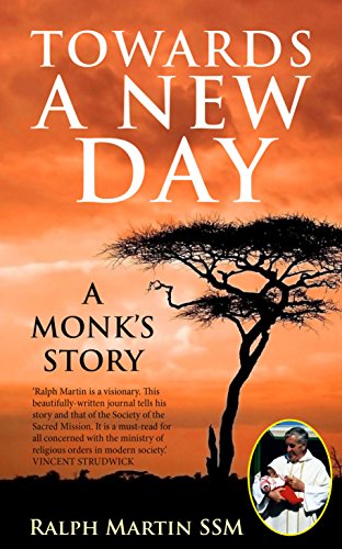 Book Towards a New Day: A Monk's Story free